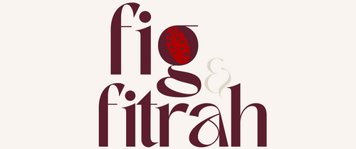 Fig & Fitrah